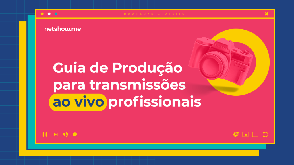 Guia de produção para transmissões ao vivo profissionais