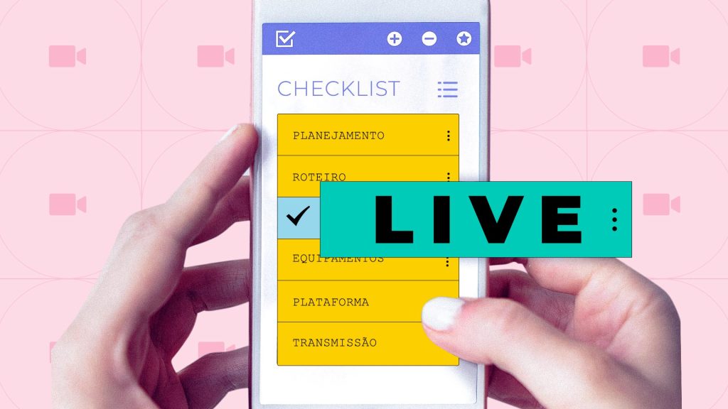 Como transmitir ao vivo: checklist para uma live profissional